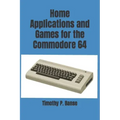 Home Applications and Games for the Commodore 64