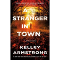 A Stranger in Town: A Rockton Novel