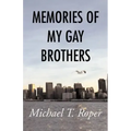 Memories of My Gay Brothers