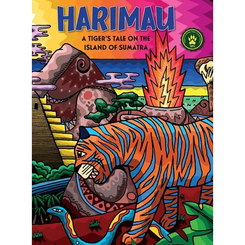 Harimau A Tigers Tale On The Island Of Sumatra