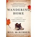 Wandering Home: A Long Walk Across America's Most Hopeful Landsca