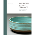 American Studio Ceramics: Innovation and Identity, 1940 to 1979