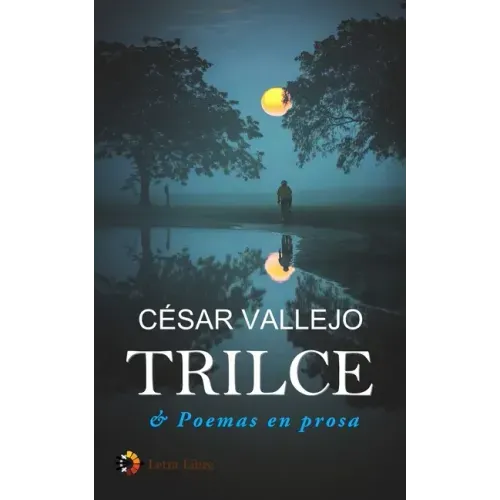 Trilce & Poemas en prosa