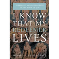 I Know That My Redeemer Lives: Suffering and Redemption in the Book of Job
