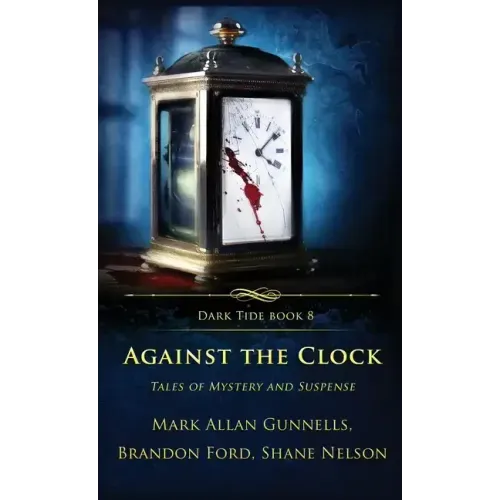 Against the Clock: Tales of Mystery and Suspense