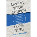 Saving Your Church from Itself