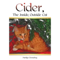 Cider, The Inside, Outside Cat
