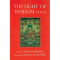 Light of Wisdom, Volume II: A Collection of Padmasambhava's Advice to the Dakini Yeshe Togyal and Other Close Disciples