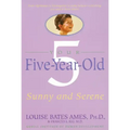 Your Five-Year-Old: Sunny and Serene