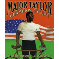 Major Taylor, Champion Cyclist