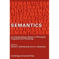 Semantics: An Interdisciplinary Reader in Philosophy, Linguistics and Psychology