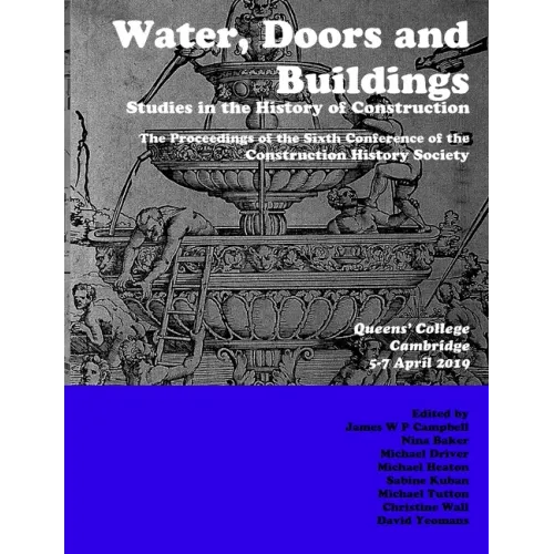 Water, Doors and Buildings: Studies in the History of Construction