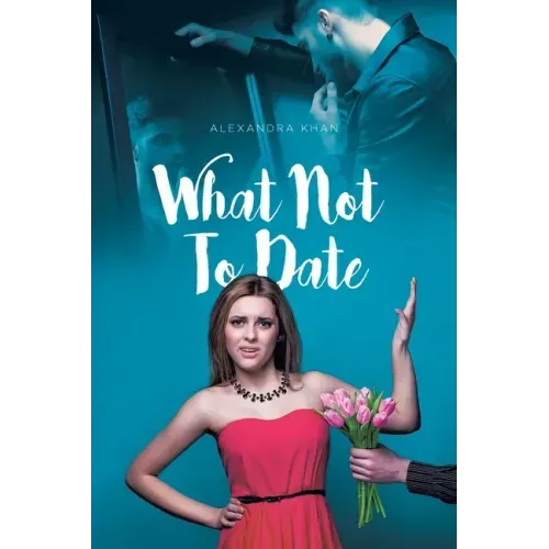 What Not To Date