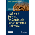 Intelligent Systems for Sustainable Person-Centered Healthcare