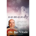 Samandy: A Modern (and True!) Fable on How to Have Happiness, Learn Love, and Make Miracles
