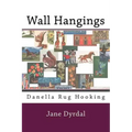 Wall Hangings: Danella Rug Hooking