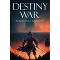 Destiny War: The Battle Between Two Kingdoms