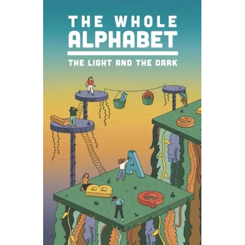 The Whole Alphabet: The Light and the Dark
