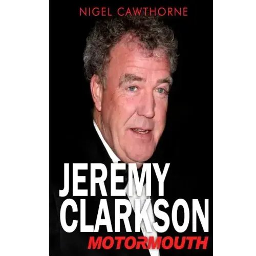 Jeremy Clarkson: Motormouth