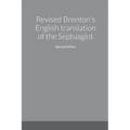 Revised Brenton's English translation of the Septuagint, second edition