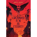 Grounded for All Eternity