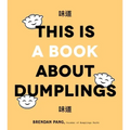 This Is a Book about Dumplings