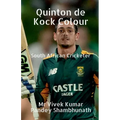 Quinton de Kock Colour: South African Cricketer