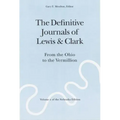The Definitive Journals of Lewis and Clark, Vol 2: From the Ohio to the Vermillion