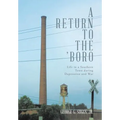 A Return to the 'Boro: Life in a Southern Town during Depression and War