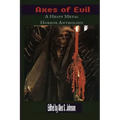 Axes of Evil: A Heavy Metal Horror Anthology