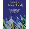 Five Novels by Thomas Hardy - Far from the Madding Crowd, the Return of the Native, the Mayor of Casterbridge, Tess of the D'Urbervilles, Jude the Obs