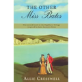 The Other Miss Bates: The second book in the Highbury Trilogy, inspired by Jane Austen's 'Emma'