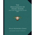 The Descendants Of Henry Doude: Who Came From England In 1639 (1885)