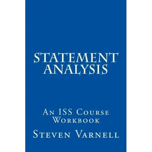 Statement Analysis: An ISS Course Workbook