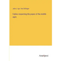 Fables respecting the popes of the middle ages