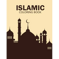 Islamic coloring book: enjoy this creative coloring book and use your brain for make great!