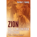 Zion and the Melchizedek Priesthood