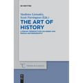 The Art of History: Literary Perspectives on Greek and Roman Historiography