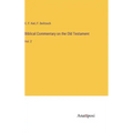 Biblical Commentary on the Old Testament: Vol. 2