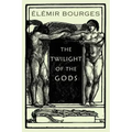 The Twilight of the Gods