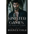 Sinister Games: A Dark Forbidden Mafia Academy Romance