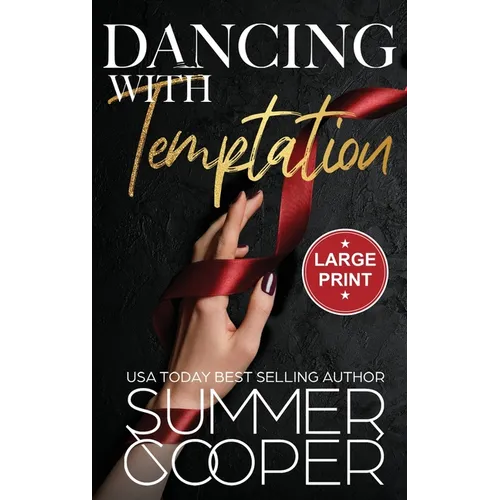 Dancing With Temptation: A Second Chance Billionaire Contemporary Romance (Large Print Hardback)