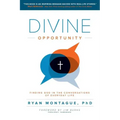 Divine Opportunity: Finding God in the Conversations of Everyday Life