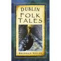 Dublin Folk Tales