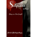 Satyriasis, A Plague