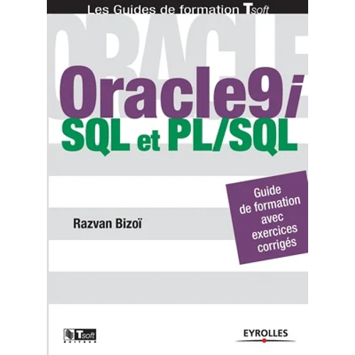 Oracle 9i: SQL et PL/SQL