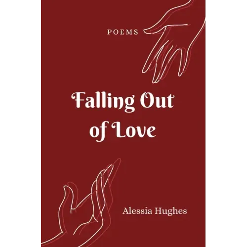 Falling Out of Love: Poems