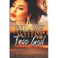 In Love With A Trap God: Volume 1