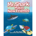 Mr. Shark Makes New Friends