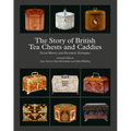 The Story of British Tea Chests and Caddies: Social History and Decorative Techniques